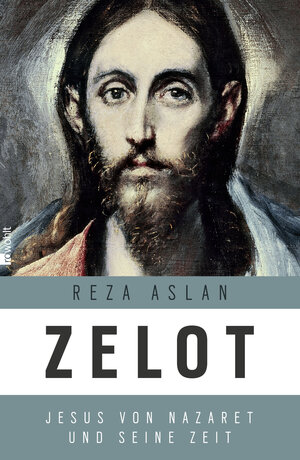 Buchcover Zelot | Reza Aslan | EAN 9783498000837 | ISBN 3-498-00083-7 | ISBN 978-3-498-00083-7