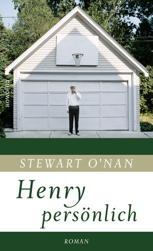 Buchcover Henry persönlich | Stewart O′Nan | EAN 9783498001216 | ISBN 3-498-00121-3 | ISBN 978-3-498-00121-6