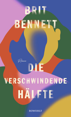 Buchcover Die verschwindende Hälfte | Brit Bennett | EAN 9783498001599 | ISBN 3-498-00159-0 | ISBN 978-3-498-00159-9