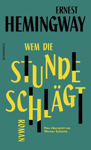 Buchcover Wem die Stunde schlägt | Ernest Hemingway | EAN 9783498001957 | ISBN 3-498-00195-7 | ISBN 978-3-498-00195-7