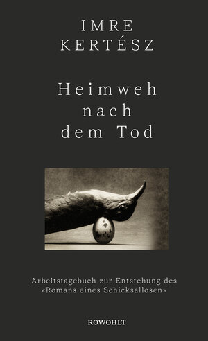 Buchcover Heimweh nach dem Tod | Imre Kertész | EAN 9783498002237 | ISBN 3-498-00223-6 | ISBN 978-3-498-00223-7