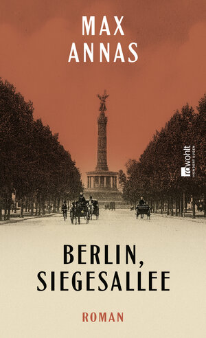 Buchcover Berlin, Siegesallee | Max Annas | EAN 9783498003166 | ISBN 3-498-00316-X | ISBN 978-3-498-00316-6