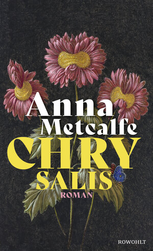 Buchcover Chrysalis | Anna Metcalfe | EAN 9783498003227 | ISBN 3-498-00322-4 | ISBN 978-3-498-00322-7