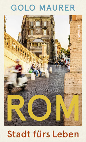 Buchcover Rom | Golo Maurer | EAN 9783498003807 | ISBN 3-498-00380-1 | ISBN 978-3-498-00380-7
