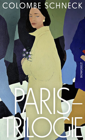 Buchcover Paris-Trilogie | Colombe Schneck | EAN 9783498004460 | ISBN 3-498-00446-8 | ISBN 978-3-498-00446-0