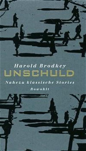 Buchcover Unschuld | Harold Brodkey | EAN 9783498005351 | ISBN 3-498-00535-9 | ISBN 978-3-498-00535-1