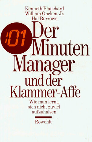 Buchcover Der Minuten Manager und der Klammer-Affe | Kenneth Blanchard | EAN 9783498005382 | ISBN 3-498-00538-3 | ISBN 978-3-498-00538-2