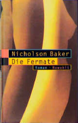 Buchcover Die Fermate | Nicholson Baker | EAN 9783498005757 | ISBN 3-498-00575-8 | ISBN 978-3-498-00575-7