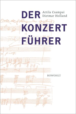 Der Konzertführer: Orchestermusik von 1700 bis zur Gegenwart