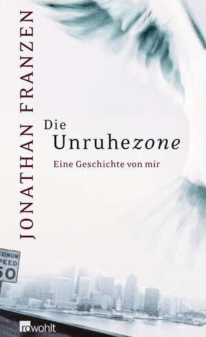 Buchcover Die Unruhezone | Jonathan Franzen | EAN 9783498021160 | ISBN 3-498-02116-8 | ISBN 978-3-498-02116-0