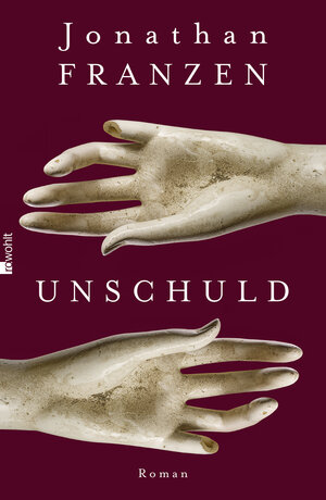 Buchcover Unschuld | Jonathan Franzen | EAN 9783498021375 | ISBN 3-498-02137-0 | ISBN 978-3-498-02137-5