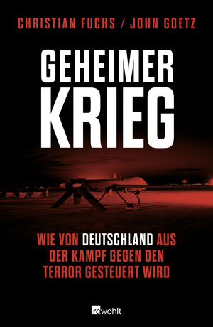 Buchcover Geheimer Krieg | Christian Fuchs | EAN 9783498021382 | ISBN 3-498-02138-9 | ISBN 978-3-498-02138-2