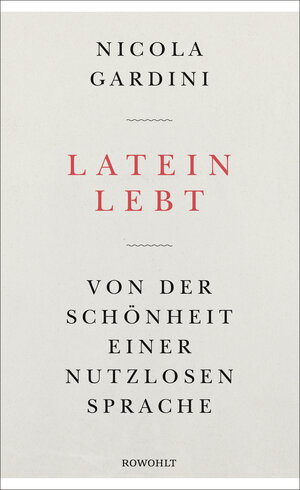 Buchcover Latein lebt | Nicola Gardini | EAN 9783498025397 | ISBN 3-498-02539-2 | ISBN 978-3-498-02539-7
