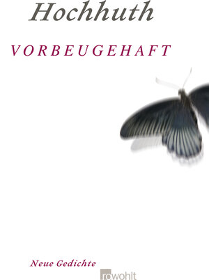 Buchcover Vorbeugehaft | Rolf Hochhuth | EAN 9783498029968 | ISBN 3-498-02996-7 | ISBN 978-3-498-02996-8