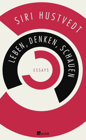 Buchcover Leben, Denken, Schauen | Siri Hustvedt | EAN 9783498030223 | ISBN 3-498-03022-1 | ISBN 978-3-498-03022-3