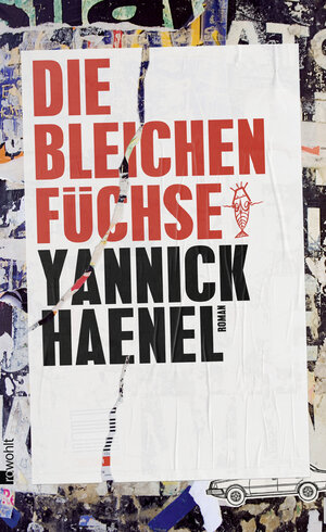 Buchcover Die bleichen Füchse | Yannick Haenel | EAN 9783498030261 | ISBN 3-498-03026-4 | ISBN 978-3-498-03026-1