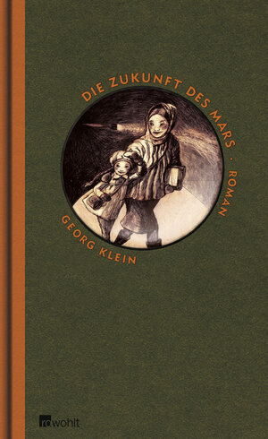 Buchcover Die Zukunft des Mars | Georg Klein | EAN 9783498035341 | ISBN 3-498-03534-7 | ISBN 978-3-498-03534-1
