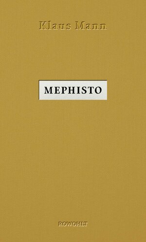 Buchcover Mephisto | Klaus Mann | EAN 9783498045463 | ISBN 3-498-04546-6 | ISBN 978-3-498-04546-3