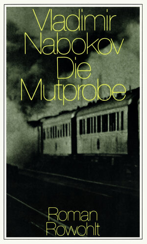 Buchcover Die Mutprobe | Vladimir Nabokov | EAN 9783498046163 | ISBN 3-498-04616-0 | ISBN 978-3-498-04616-3