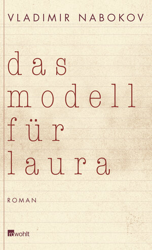 Buchcover Das Modell für Laura | Vladimir Nabokov | EAN 9783498046910 | ISBN 3-498-04691-8 | ISBN 978-3-498-04691-0