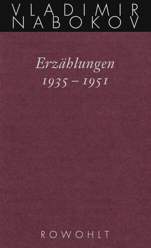 Buchcover Erzählungen 1935 - 1951 | Vladimir Nabokov | EAN 9783498046989 | ISBN 3-498-04698-5 | ISBN 978-3-498-04698-9
