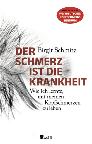 Buchcover Der Schmerz ist die Krankheit | Birgit Schmitz | EAN 9783498060855 | ISBN 3-498-06085-6 | ISBN 978-3-498-06085-5