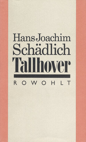 Buchcover Tallhover | Hans Joachim Schädlich | EAN 9783498061722 | ISBN 3-498-06172-0 | ISBN 978-3-498-06172-2