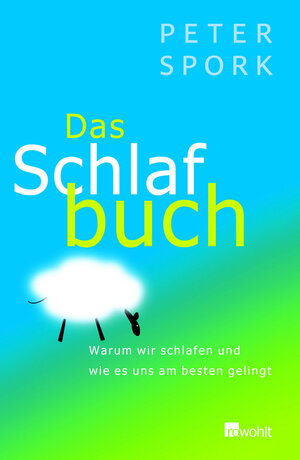 Buchcover Das Schlafbuch | Peter Spork | EAN 9783498063870 | ISBN 3-498-06387-1 | ISBN 978-3-498-06387-0