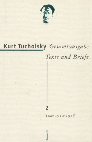 Buchcover Gesamtausgabe Texte und Briefe 2 | Kurt Tucholsky | EAN 9783498065317 | ISBN 3-498-06531-9 | ISBN 978-3-498-06531-7