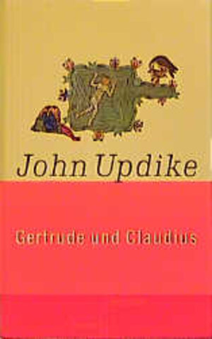 Buchcover Gertrude und Claudius | John Updike | EAN 9783498068783 | ISBN 3-498-06878-4 | ISBN 978-3-498-06878-3