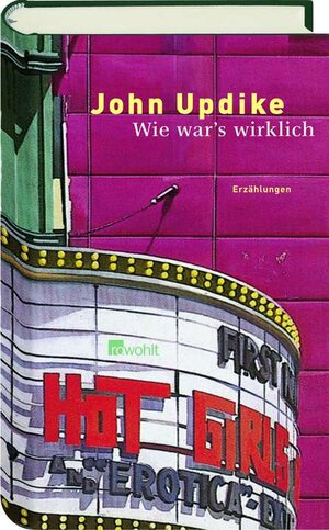Buchcover Wie war's wirklich | John Updike | EAN 9783498068806 | ISBN 3-498-06880-6 | ISBN 978-3-498-06880-6