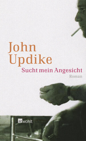 Buchcover Sucht mein Angesicht | John Updike | EAN 9783498068813 | ISBN 3-498-06881-4 | ISBN 978-3-498-06881-3
