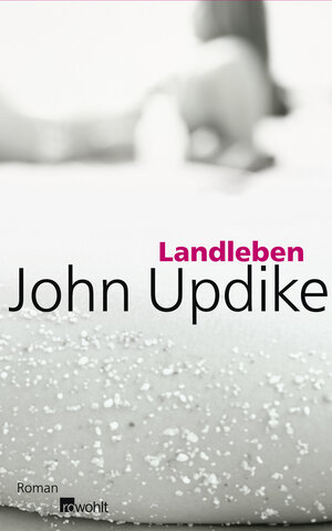 Buchcover Landleben | John Updike | EAN 9783498068837 | ISBN 3-498-06883-0 | ISBN 978-3-498-06883-7