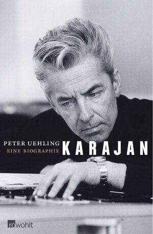 Karajan: Eine Biographie