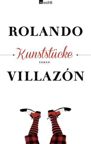 Buchcover Kunststücke | Rolando Villazón | EAN 9783498070656 | ISBN 3-498-07065-7 | ISBN 978-3-498-07065-6