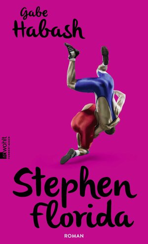 Buchcover Stephen Florida | Gabe Habash | EAN 9783498073978 | ISBN 3-498-07397-4 | ISBN 978-3-498-07397-8