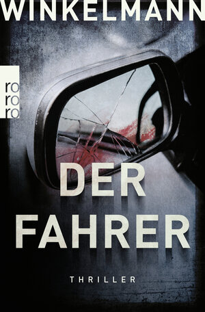 Buchcover Der Fahrer | Andreas Winkelmann | EAN 9783499000386 | ISBN 3-499-00038-5 | ISBN 978-3-499-00038-6