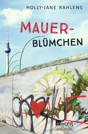 Buchcover Mauerblümchen | Holly-Jane Rahlens | EAN 9783499000713 | ISBN 3-499-00071-7 | ISBN 978-3-499-00071-3
