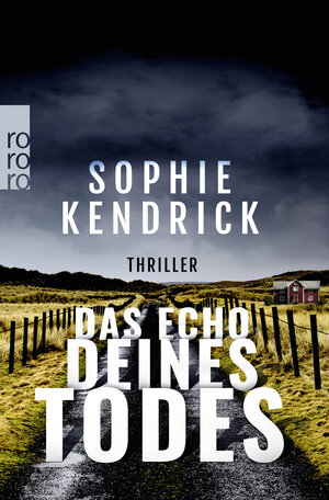 Buchcover Das Echo deines Todes | Sophie Kendrick | EAN 9783499000843 | ISBN 3-499-00084-9 | ISBN 978-3-499-00084-3