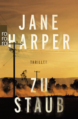 Buchcover Zu Staub | Jane Harper | EAN 9783499001437 | ISBN 3-499-00143-8 | ISBN 978-3-499-00143-7