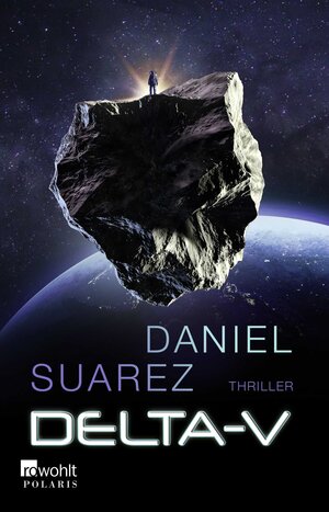 Buchcover Delta-v | Daniel Suarez | EAN 9783499001512 | ISBN 3-499-00151-9 | ISBN 978-3-499-00151-2
