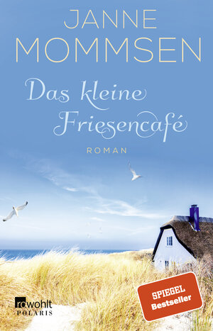 Buchcover Das kleine Friesencafé | Janne Mommsen | EAN 9783499003950 | ISBN 3-499-00395-3 | ISBN 978-3-499-00395-0