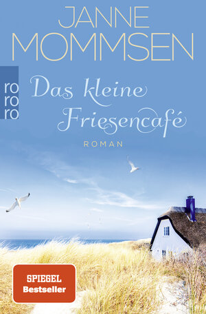 Buchcover Das kleine Friesencafé | Janne Mommsen | EAN 9783499003967 | ISBN 3-499-00396-1 | ISBN 978-3-499-00396-7