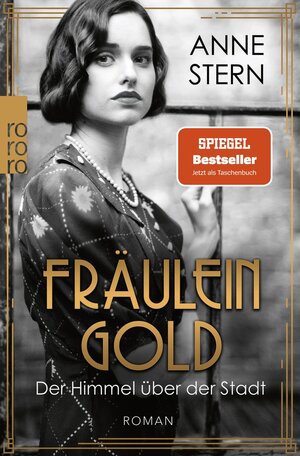 Buchcover Fräulein Gold: Der Himmel über der Stadt | Anne Stern | EAN 9783499004322 | ISBN 3-499-00432-1 | ISBN 978-3-499-00432-2