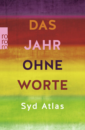 Buchcover Das Jahr ohne Worte | Syd Atlas | EAN 9783499004414 | ISBN 3-499-00441-0 | ISBN 978-3-499-00441-4