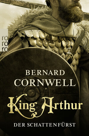 Buchcover King Arthur: Der Schattenfürst | Bernard Cornwell | EAN 9783499004797 | ISBN 3-499-00479-8 | ISBN 978-3-499-00479-7