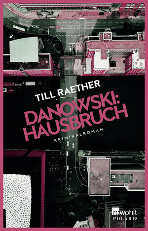 Buchcover Danowski: Hausbruch | Till Raether | EAN 9783499005343 | ISBN 3-499-00534-4 | ISBN 978-3-499-00534-3