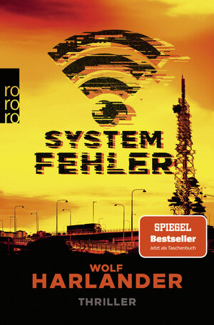 Buchcover Systemfehler | Wolf Harlander | EAN 9783499006623 | ISBN 3-499-00662-6 | ISBN 978-3-499-00662-3