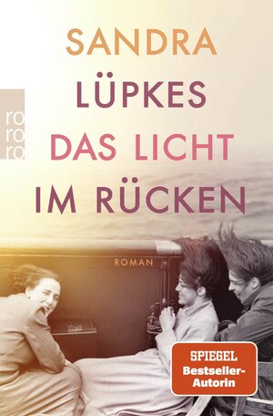 Buchcover Das Licht im Rücken | Sandra Lüpkes | EAN 9783499006654 | ISBN 3-499-00665-0 | ISBN 978-3-499-00665-4
