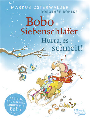 Buchcover Bobo Siebenschläfer: Hurra, es schneit! | Markus Osterwalder | EAN 9783499007194 | ISBN 3-499-00719-3 | ISBN 978-3-499-00719-4